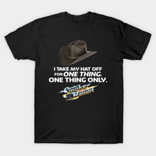 Classic Hat I Take My Hat For One Thing T-Shirt